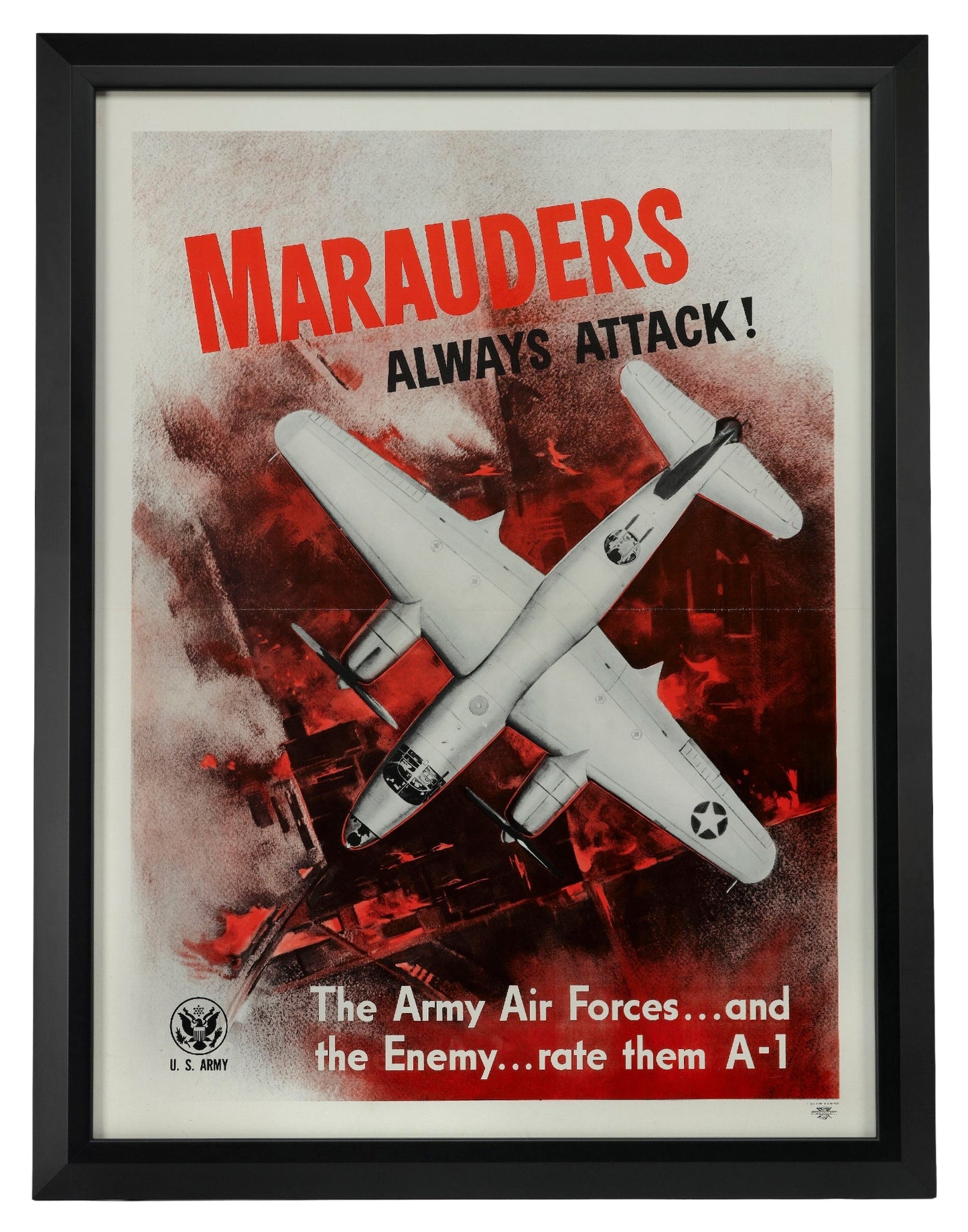 "Marauders Always Attack! The Army Air Forces... and the Enemy... rate them A-1" Vintage WWII Poster, 1943