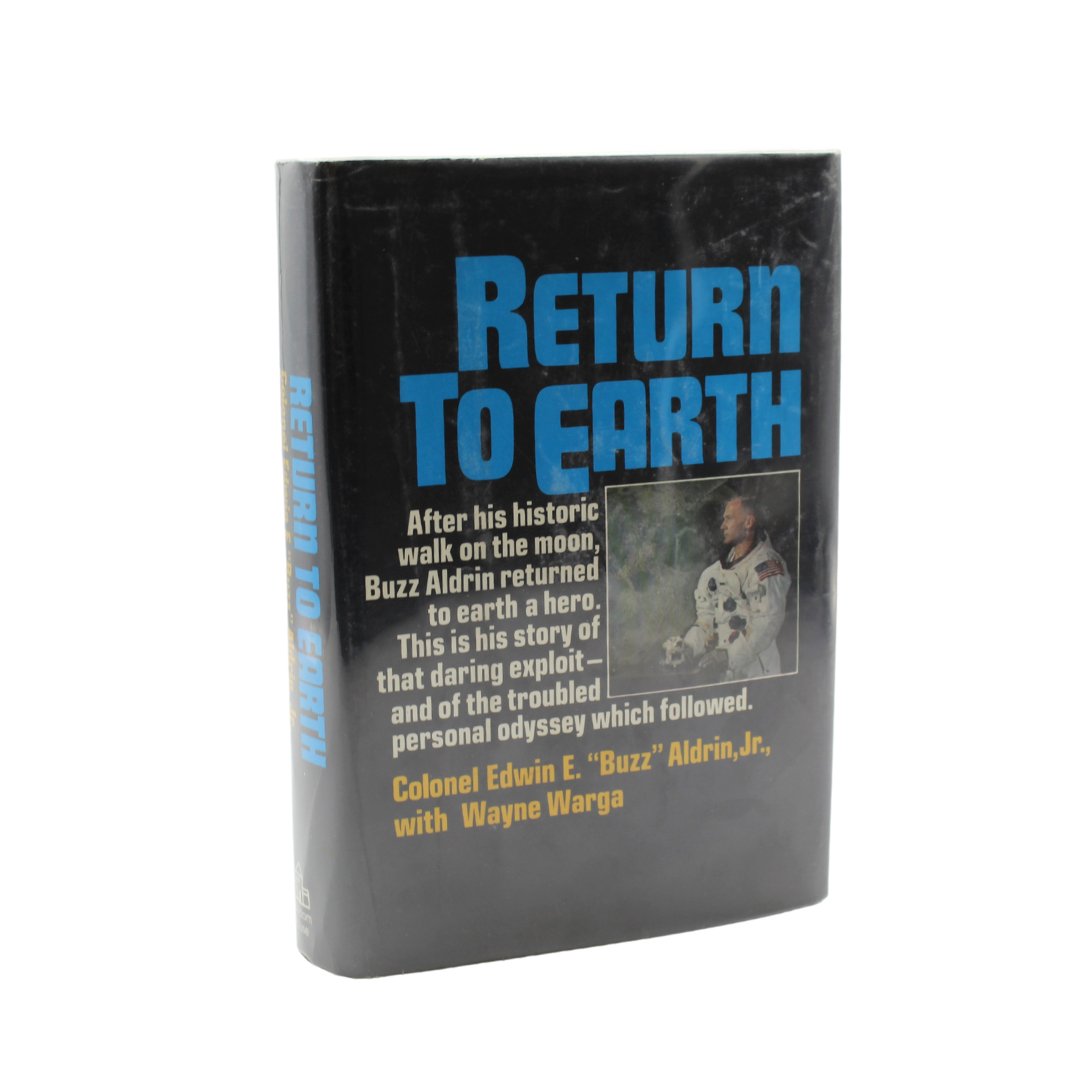Return to Earth, Signed and Inscribed by Edwin "Buzz" Aldrin, First Edition in Original Dust Jacket, 1973
